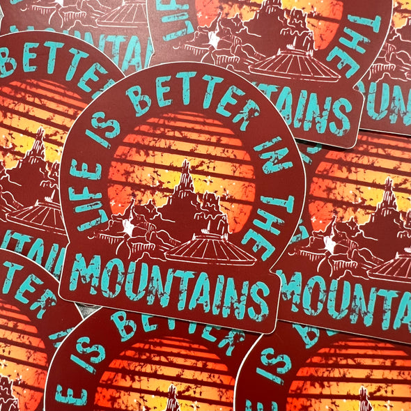 Life Is Better In The Mountains Sticker