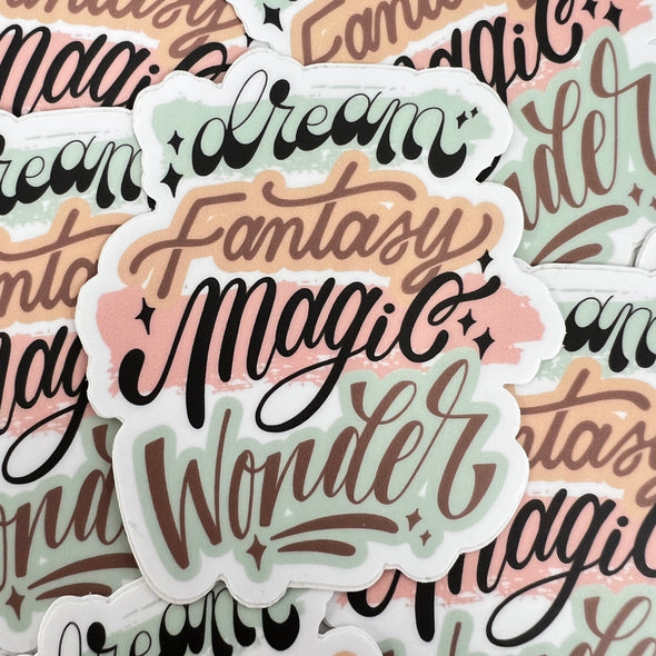 Dream, Fantasy, Magic, Wonder Sticker